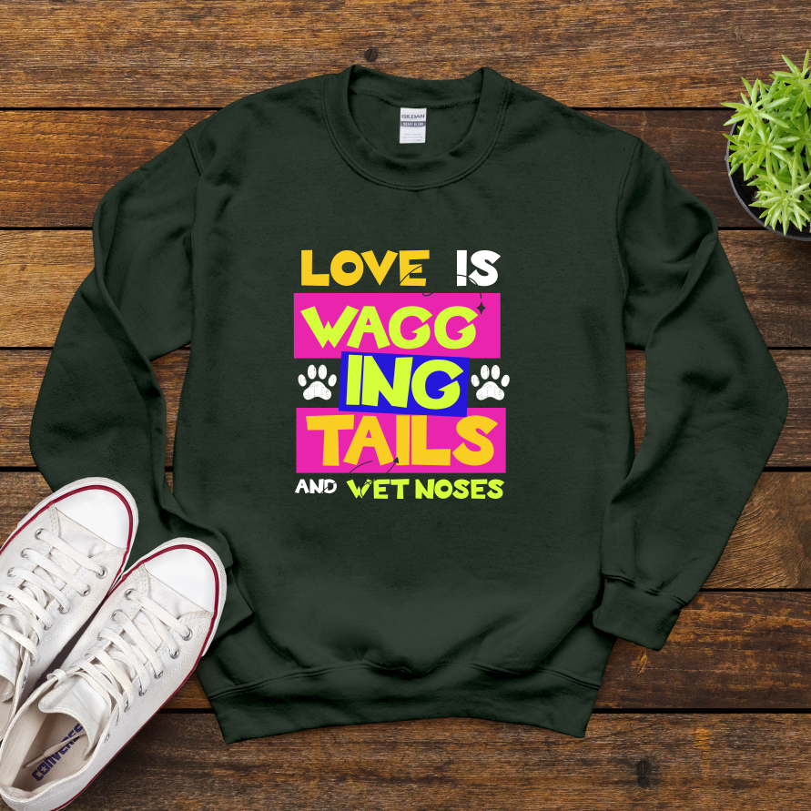 Love Is Wagging Tails And Wet Noses